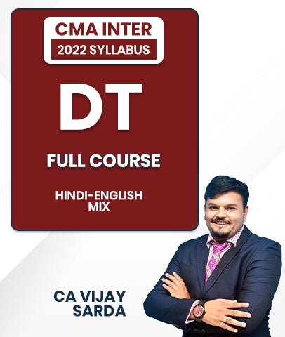 CMA Inter 2022 Syllabus Direct Tax Full Course Video Lectures By CA Vijay Sarda - Best CMA Classes