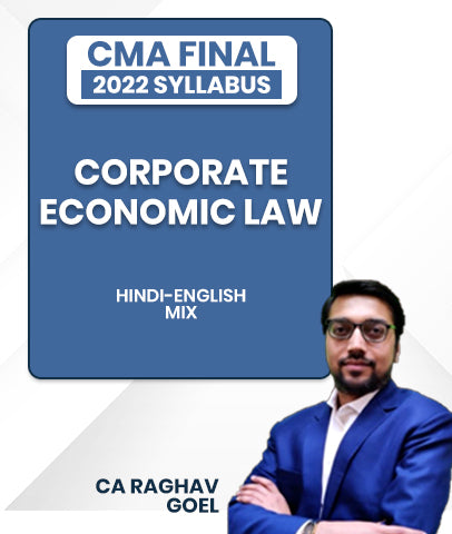 CMA Final Corporate And Economic Law 2022 Syllabus By CA Raghav Goel - bestcmaclasses
