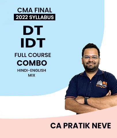 CMA Final Direct Tax and Indirect Tax Full Course 2022 Syllabus Combo By MEPL Classes CA Pratik Neve - bestcmaclasses