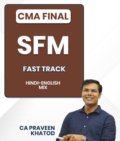 CMA Final SFM Fast Track By CA Praveen Khatod
- bestcmaclasses