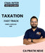 CMA Inter 2022 Syllabus Taxation Fast Track By CA Pratik Neve - bestcmaclasses