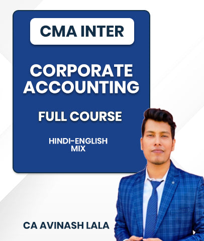 CMA Inter Corporate Accounting Full Course By CA Avinash Lala
- bestcmaclasses