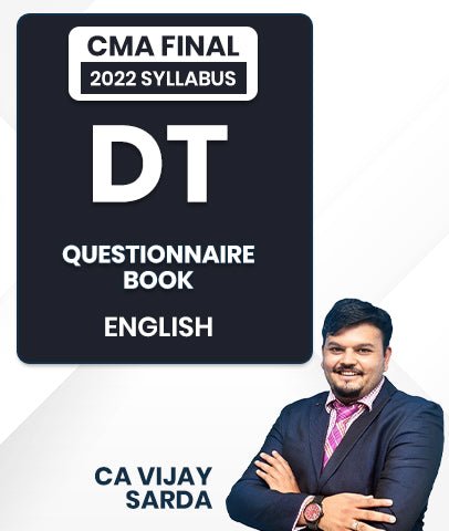 CMA Final 2022 Syllabus Direct Tax (DT) Questionnaire Book By CA Vijay Sarda - Best CMA Classes