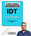 CMA Final 2022 Syllabus IDT Full Course By CA Sanjay Mundhra - Best CMA Classes