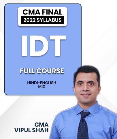 CMA Final 2022 Syllabus Indirect Tax (IDT) Full Course Video Lectures By CMA Vipul Shah - Best CMA Classes