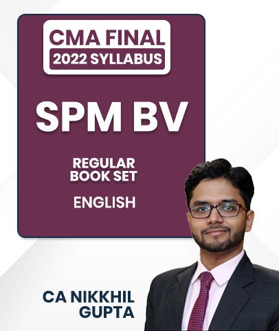 CMA Final 2022 Syllabus SPMBV Regular Book By CA Nikhil Gupta - Best CMA Classes