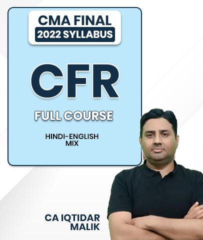 CMA Final Corporate Financial Reporting (CFR) 2022 Syllabus Full Course Video Lectures By MEPL Classes CA Iqtidar Malik - Best CMA Classes