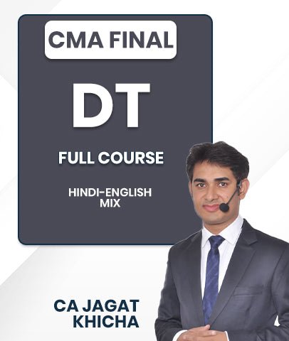 CMA Final Direct Tax Full Course Video Lectures By CA Jagat Khicha - Best CMA Classes