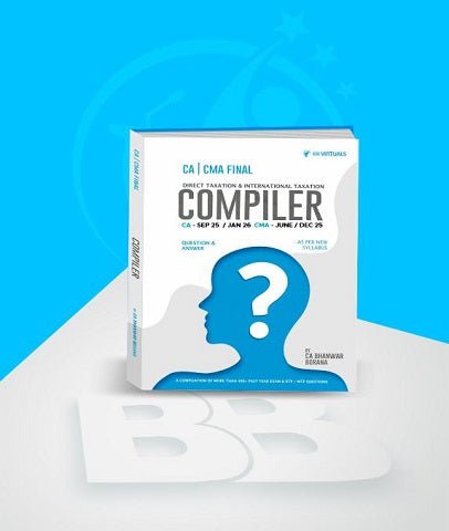 CMA Final Direct Tax Q/A Compiler By CA Bhanwar Borana - Best CMA Classes