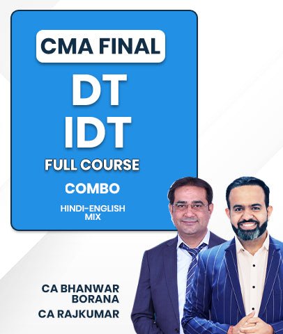 CMA Final DT and IDT Full Course Combo By CA Bhanwar Borana and CA Rajkumar - Best CMA Classes