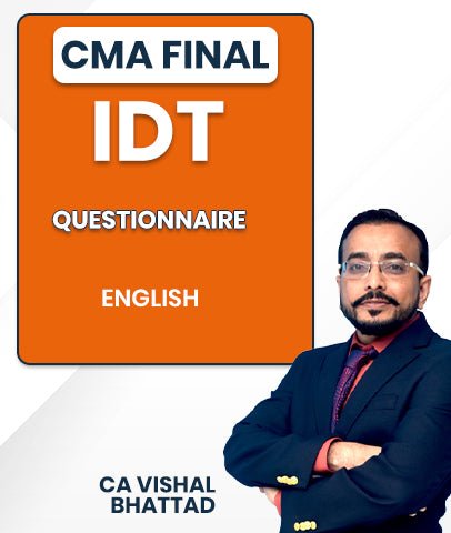 CMA Final Indirect Tax (IDT) Questionnaire By CA Vishal Bhattad - Best CMA Classes