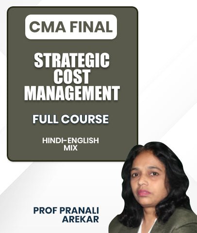 CMA Final Strategic Cost Management Full Course By Prof Pranali Arekar - Best CMA Classes