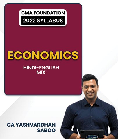 CMA Foundation 2022 Syllabus Economics By CA Yashvardhan Saboo - Best CMA Classes