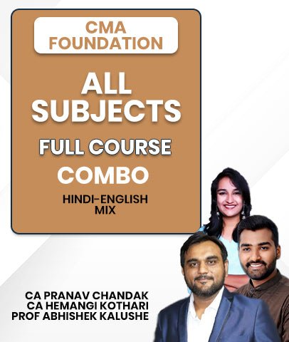 CMA Foundation All Subjects Full Course Combo By CA Pranav Chandak, CA Hemangi Kothari and Prof Abhishek Kalushe - Best CMA Classes