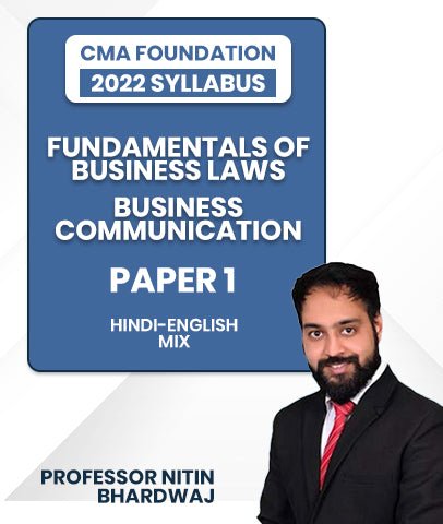 CMA Foundation Fundamentals Of Business Laws and Business Communication Paper 1 2022 Syllabus By Professor Nitin Bhardwaj - Best CMA Classes