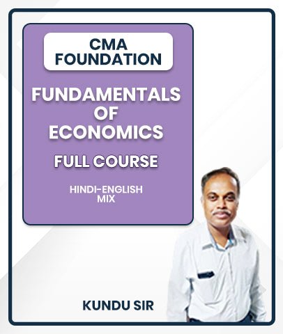 CMA Foundation Fundamentals Of Economics Full Course By Kundu Sir - Best CMA Classes