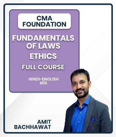 CMA Foundation Fundamentals of Laws and Ethics Full Course By Amit Bachhawat - Best CMA Classes