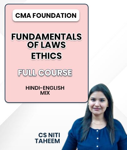 CMA Foundation Fundamentals of Laws and Ethics Full Course By CS Niti Taheem - Best CMA Classes