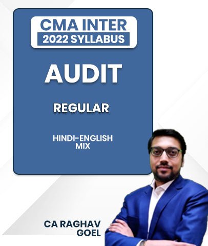 CMA Inter 2022 Syllabus Audit Regular Lectures By CA Raghav Goel - Best CMA Classes