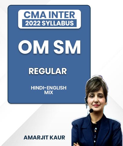 CMA Inter 2022 Syllabus Operations Management & Strategic Management (OM SM) Regular Lectures By Amarjit Kaur - Best CMA Classes