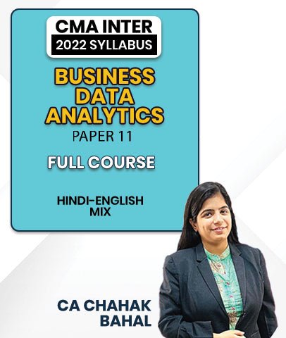 CMA Inter Business Data Analytics Paper 11 2022 Syllabus Full Course By CA Chahak Bahal - Best CMA Classes