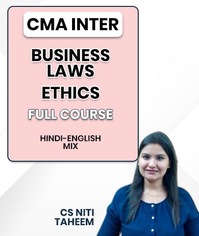 CMA Inter Business Laws and Ethics Full Course By CS Niti Taheem - Best CMA Classes