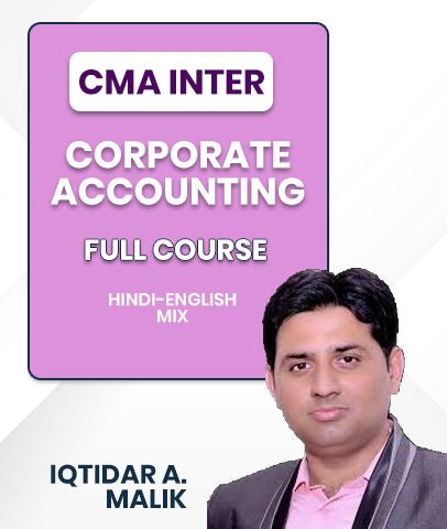 CMA Inter Company Accounting Full Course Videos Lectures By Iqtidar A Malik - Best CMA Classes