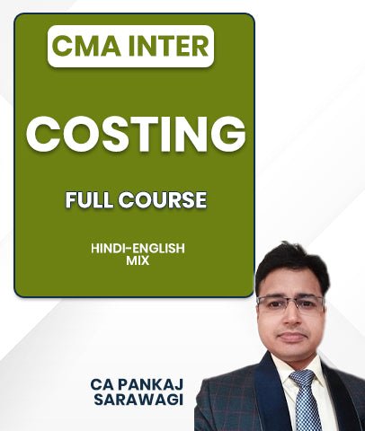 CMA Inter Costing Full Course By CA Pankaj Sarawagi - Best CMA Classes