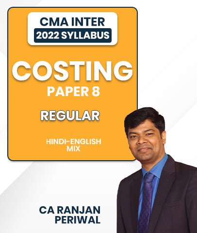 CMA Inter Costing Paper 8 Regular Lectures 2022 Syllabus By CA Ranjan Periwal - Best CMA Classes