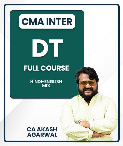 CMA Inter Direct Tax (DT) Full Course By CA Akash Agarwal - Best CMA Classes