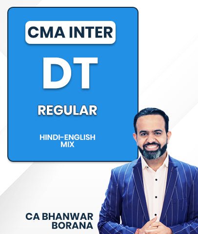 CMA Inter Direct Tax (DT) Regular Video Lectures By CA Bhanwar Borana - Best CMA Classes