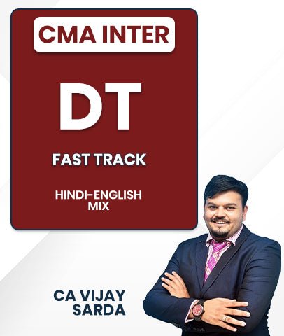 CMA Inter Direct Tax Fast Track Video Lectures By CA Vijay Sarda - Best CMA Classes