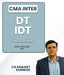 CMA Inter DT and IDT Full Course By CA Ranjeet Kunwar - Best CMA Classes