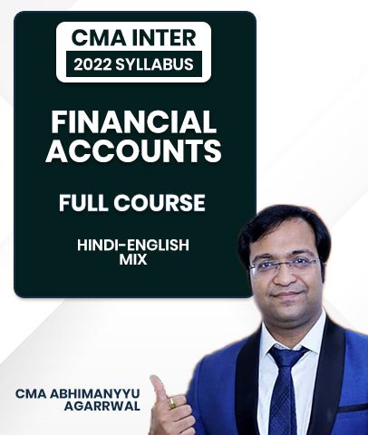 CMA Inter Financial Accounts 2022 Syllabus Full Course By CMA Abhimanyyu Agarrwal - Best CMA Classes