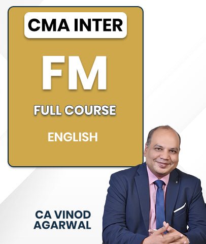 CMA Inter Financial Management Full Course In English By CA Vinod Agarwal - Best CMA Classes