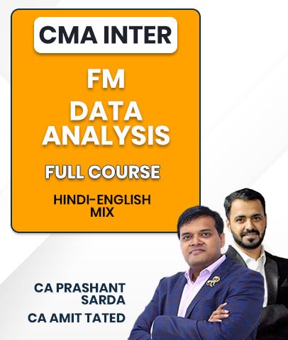 CMA Inter FM and Data Analysis Full Course By CA Prashant Sarda and CA Amit Tated - Best CMA Classes