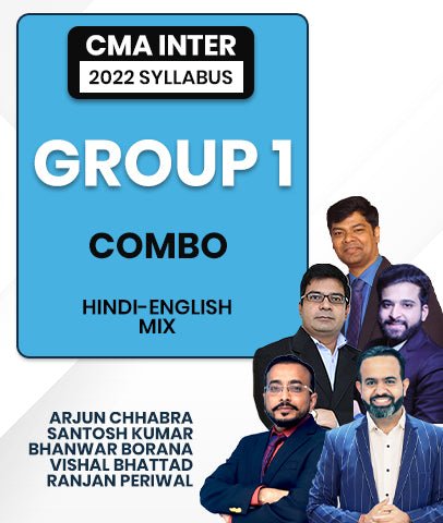 CMA Inter Group 1 Combo 2022 Syllabus By Arjun Chhabra, Santosh Kumar, Bhanwar Borana, Vishal Bhattad and Ranjan Periwal - Best CMA Classes