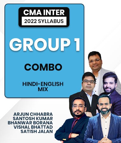CMA Inter Group 1 Combo 2022 Syllabus By Arjun Chhabra, Santosh Kumar, Bhanwar Borana, Vishal Bhattad and Satish Jalan - Best CMA Classes