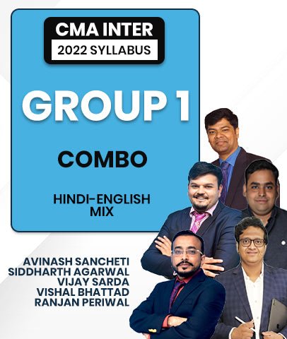 CMA Inter Group 1 Combo 2022 Syllabus By Avinash Sancheti, Siddharth Agarwal, Vijay Sarda, Vishal Bhattad and Ranjan Periwal - Best CMA Classes