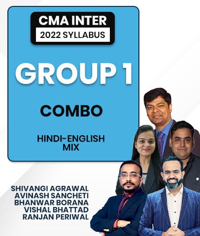 CMA Inter Group 1 Combo 2022 Syllabus By Shivangi Agrawal, Avinash Sancheti, Bhanwar Borana, Vishal Bhattad and Ranjan Periwal - Best CMA Classes