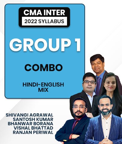 CMA Inter Group 1 Combo 2022 Syllabus By Shivangi Agrawal, Santosh Kumar, Bhanwar Borana, Vishal Bhattad and Ranjan Periwal - Best CMA Classes