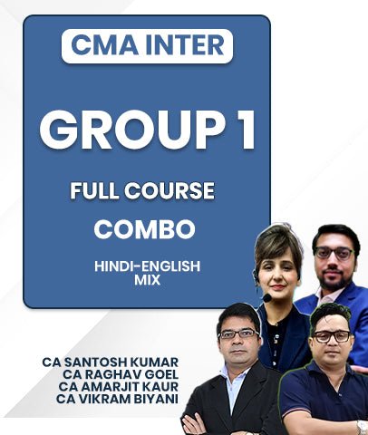 CMA Inter Group 1 Full Course Combo By CA Santosh Kumar, CA Raghav Goel, CA Amarjit Kaur and CA Vikram Biyani - Best CMA Classes