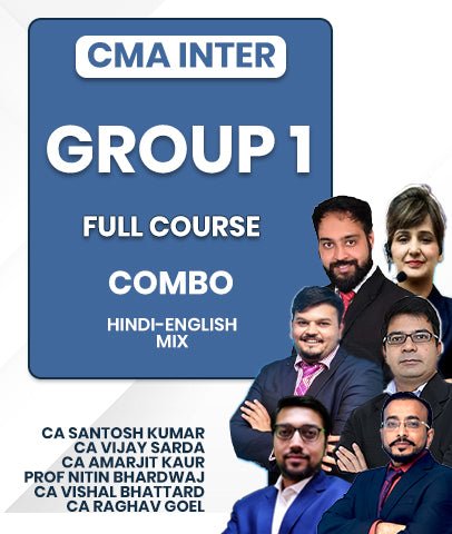 CMA Inter Group 1 Full Course Combo By CA Santosh Kumar, CA Vijay Sarda, CA Amarjit Kaur, Prof Nitin Bhardwaj, CA Vishal Bhattard and CA Raghav Goel - Best CMA Classes