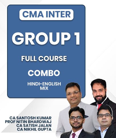 CMA Inter Group 1 Full Course Combo By CA Santosh Kumar, Prof Nitin Bhardwaj, CA Satish Jalan and CA Nikhil Gupta - Best CMA Classes