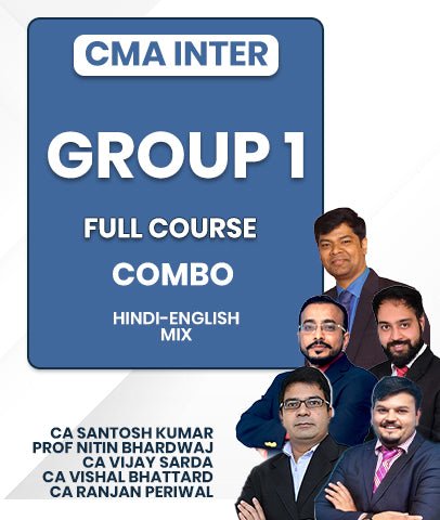 CMA Inter Group 1 Full Course Combo By CA Santosh Kumar, Prof Nitin Bhardwaj, CA Vijay Sarda, CA Vishal Bhattard and CA Ranjan Periwal - Best CMA Classes