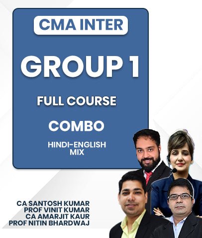 CMA Inter Group 1 Full Course Combo By CA Santosh Kumar, Prof Vinit Kumar, CA Amarjit Kaur and Prof Nitin Bhardwaj - Best CMA Classes