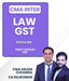 CMA Inter Law and GST Regular Batch By CMA Arjun Chhabra and CA Rajkumar - Best CMA Classes