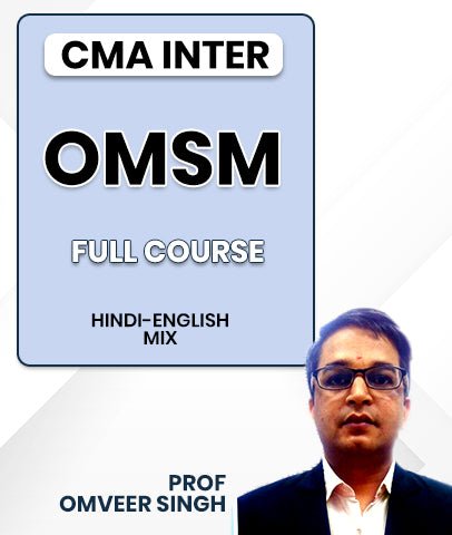 CMA Inter OMSM Full Course By Prof Omveer Singh - Best CMA Classes