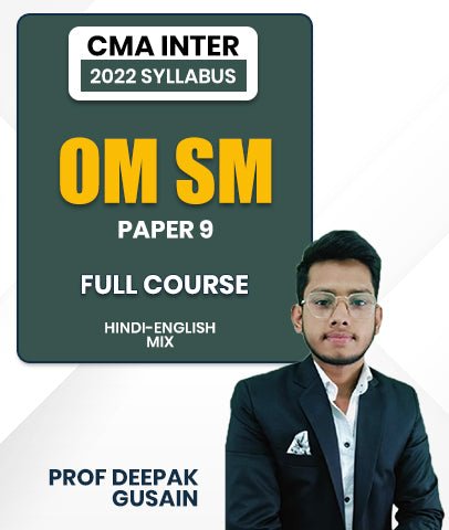 CMA Inter Operation and Strategic Management Full Course Paper 9 2022 Syllabus By Prof Deepak Gusain - Best CMA Classes