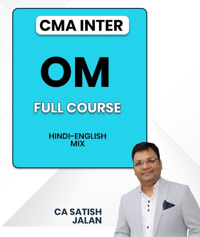 CMA Inter Operation Management (OM) Full Course By CA Satish Jalan - Best CMA Classes